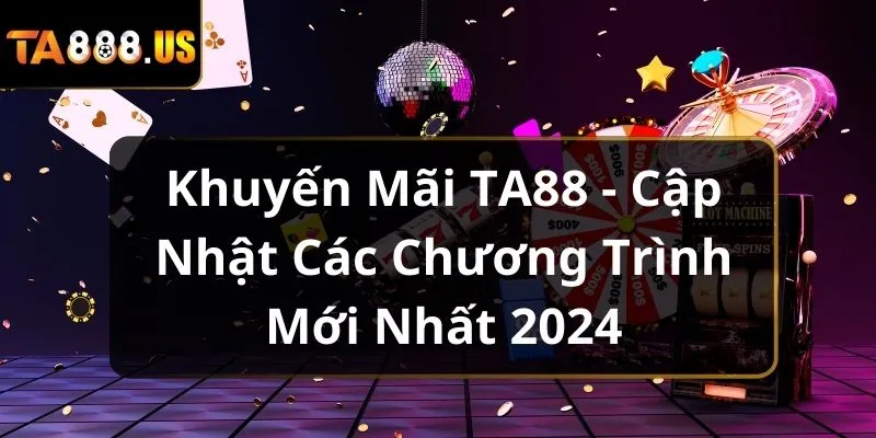 khuyen-mai-ta88